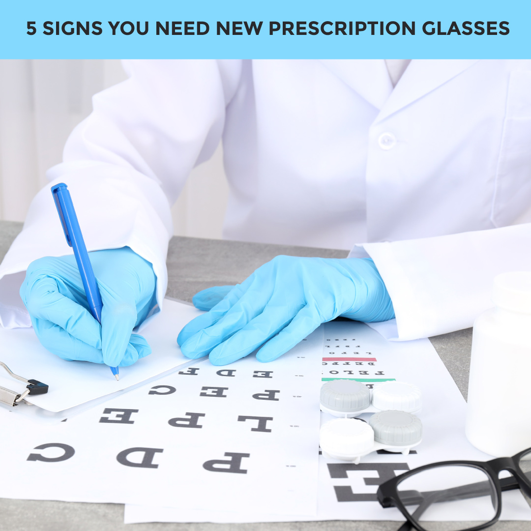 5 Signs You Need New Prescription Glasses