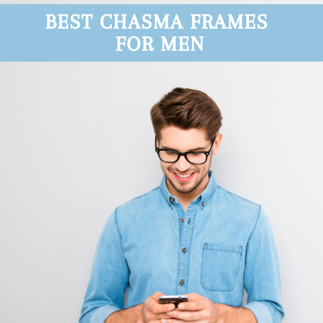 Chasma Frame for Man