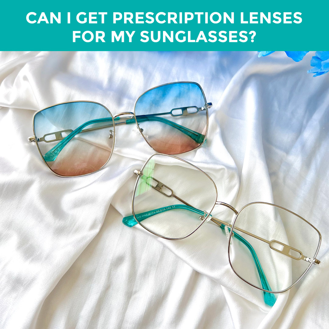 Can I get prescription lenses for my sunglasses?